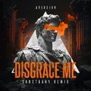 Disgrace Me - Sanctuary Remix by Aversion, Sanctuary - Rawstyle cover art