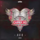 Carry Me - 2020 Edit by Avi8 - Euphoric Hardstyle cover art