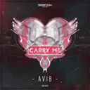 Carry Me - Radio Edit by Avi8 - Euphoric Hardstyle cover art