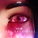 Open Your Eyes by Avi8 - Euphoric Hardstyle cover art