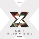 This Moment Is Ours by Azurity - Euphoric Hardstyle cover art