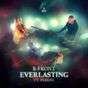Everlasting by B-Front, Pleuni - Hardstyle cover art