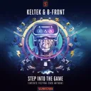 Step Into The Game (Official Intents Festival 2020 Anthem) by B-Front, KELTEK - Hardstyle cover art
