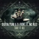Take It All by B-Front, Digital Punk, MC Alee - Hardstyle cover art