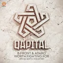 Worth Fighting For (Qapital Anthem 2013) by B-Front, Adaro - Hardstyle cover art