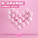 Human Heart by B-Savage - Hardstyle cover art