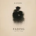 Fading into You - Extended Mix by B-Stork - Hardstyle cover art