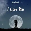 I Love You - Radio Mix by B-Stork - Hardstyle cover art