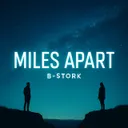 Miles Apart - Radio Mix by B-Stork - Hardstyle cover art