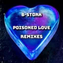 Poisoned Love - GYM HARDSTYLEZ Remix by B-Stork, GYM HARDSTYLEZ - Hardstyle cover art