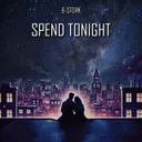 Spend Tonight - Extended Mix by B-Stork - Hardstyle cover art