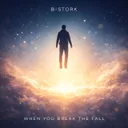 When You Break the Fall - Extended Mix by B-Stork - Hardstyle cover art