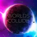 Worlds Collide - Radio Mix by B-Stork - Hardstyle cover art