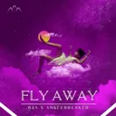 Fly Away (Radio Edit) by B2A, Anklebreaker - Hardstyle cover art