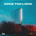 Gone Too Long by B2A, Anklebreaker - Hardstyle cover art