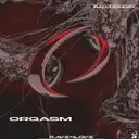 Orgasm by BadMonday - Hard Techno cover art