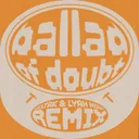 Cover of Ballad Of Doubt - Remix