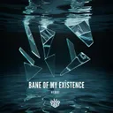 Cover of Bane of My Existence