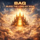 Bless The Lord My Soul by BAQ - Hardstyle cover art