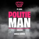 Politieman - Anguz Remix by Barry Fest, ANGUZ, Luca - Hardstyle cover art