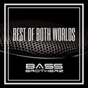 Best of Both Worlds by Bass Brotherz - Hardstyle cover art