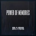 Power of Memories by Bass Brotherz - Hardstyle cover art