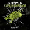 Extreme aggression - Original Mix by Bass Chaserz - Rawstyle cover art