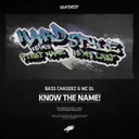 Know The Name! by Bass Chaserz, MC DL - Rawstyle cover art