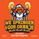 We Springen Voor Oranje (Allez Allez Allez) by Bass Chaserz, Buren Van De Brandweer - Rawstyle cover art