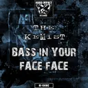 Cover of Bass in Your Face Face