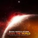 Leave The World - Crypton Remix by Bass Modulators, Crypton - Frenchcore cover art
