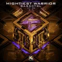 Mightiest Warrior by BassCtrl - Hardstyle cover art