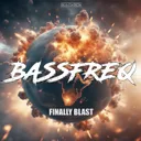 Finally Blast by Bassfreq - Hardstyle cover art