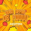 QUÉN OFFRE DE FOUUU by Bassfreq - Hardstyle cover art