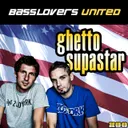 Ghetto Supastar - Dance Mix by Basslovers United - Hardstyle cover art