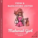 Material Girl by Basslovers United, FSDW - Hardstyle cover art