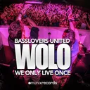 Wolo (We Only Live Once) - Dan Winter Edit by Basslovers United - Hardstyle cover art