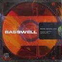 Bass Down Low by Basswell - Hard Techno cover art