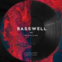 Believe In Me by Basswell - Hard Techno cover art