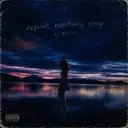 Repeat, Eventually sleep by BATCH - Hardcore cover art