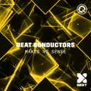 Makes No Sense by Beat Conductors - Hardstyle cover art