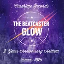 Glow (Crashline Records 2 Years Anniversary Anthem) - Original Mix by Beatcaster - Hardstyle cover art