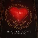Higher Love by Beatfreak - Rawstyle cover art