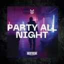 Party All Night by Beatfreak - Rawstyle cover art