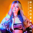Disconnect - Ben Nicky Remix by Becky Hill, Ben Nicky - Hardstyle cover art