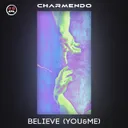 Cover of Believe (You & Me)