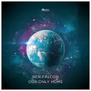 Our Only Home - Extended Version by Ben Falcon - Hardstyle cover art