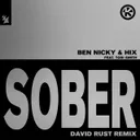 Sober - David Rust Remix by Ben Nicky, David Rust, Hix, Tori Smith - Mainsteam Hardstyle cover art
