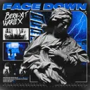 Face Down by Bern-AT & WARLEX - Hardcore cover art