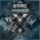 Reaching The Sky - Radio Edit by Betavoice - Hardstyle cover art